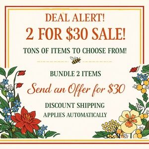 Deal Alert! Everything 2 for $30 with Discount Shipping!